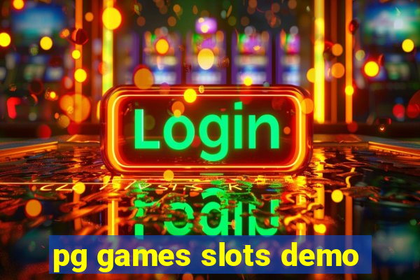 pg games slots demo